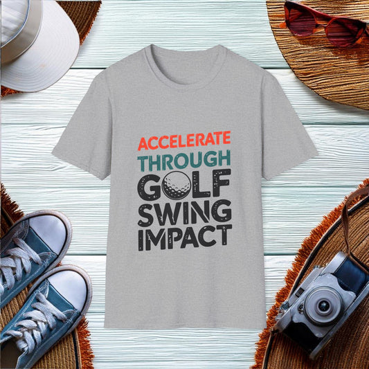 Accelerate through golf swing impact T-Shirt - Location: United States