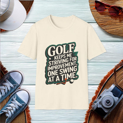 Golf Improvement Quote T-Shirt - Location: United States