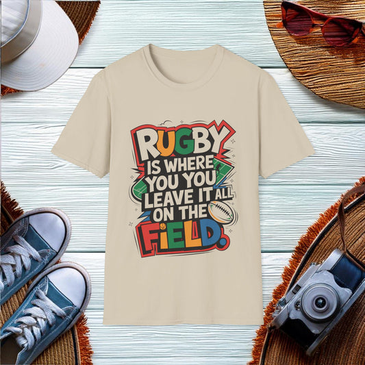 Rugby Quote Leave it All on the Field T-Shirt - Location: United States