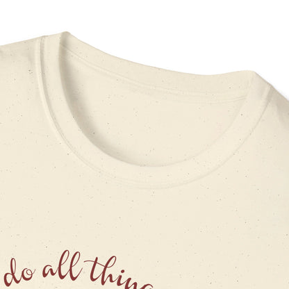 I can do all things through Christ  T-Shirt