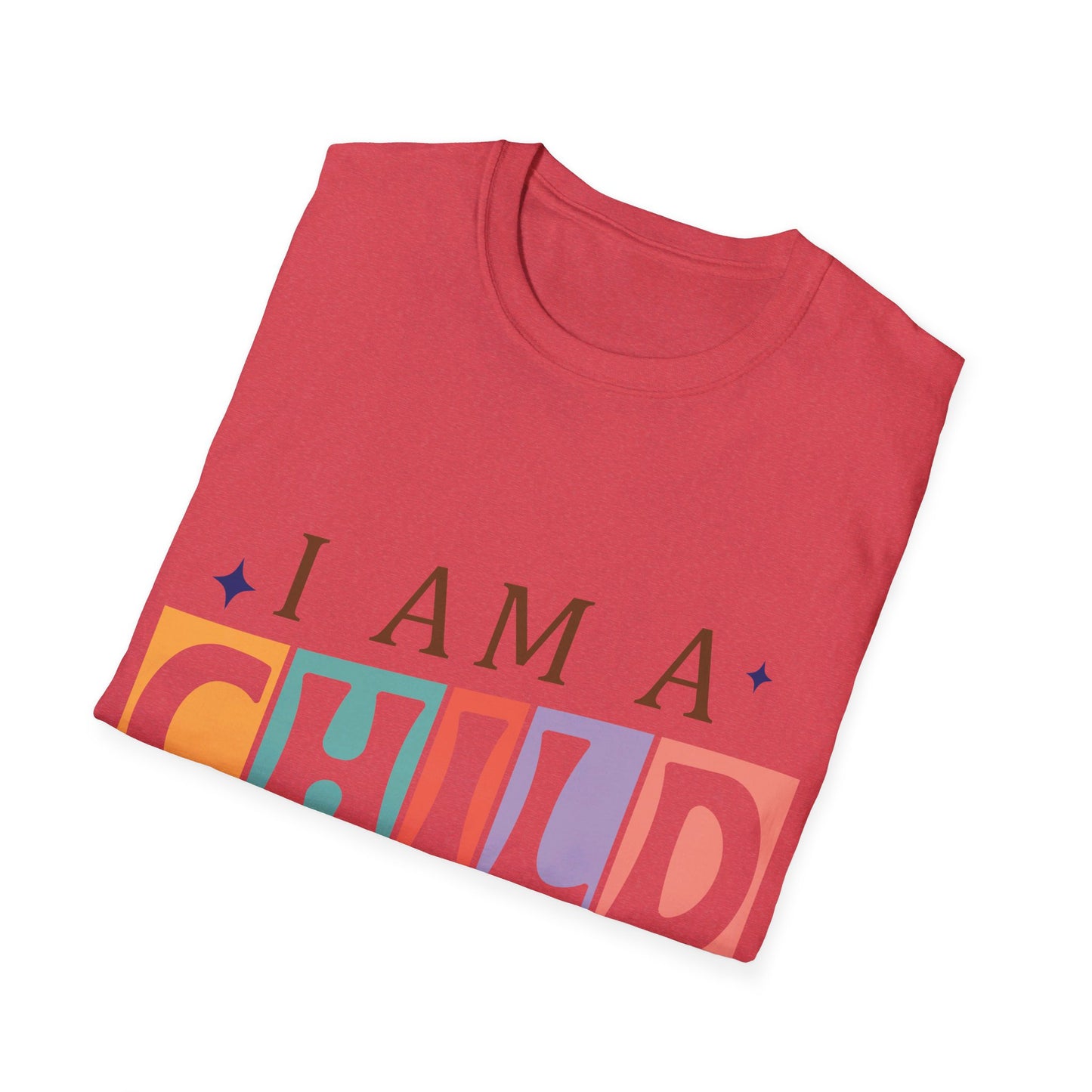 I am a child of God T-Shirt