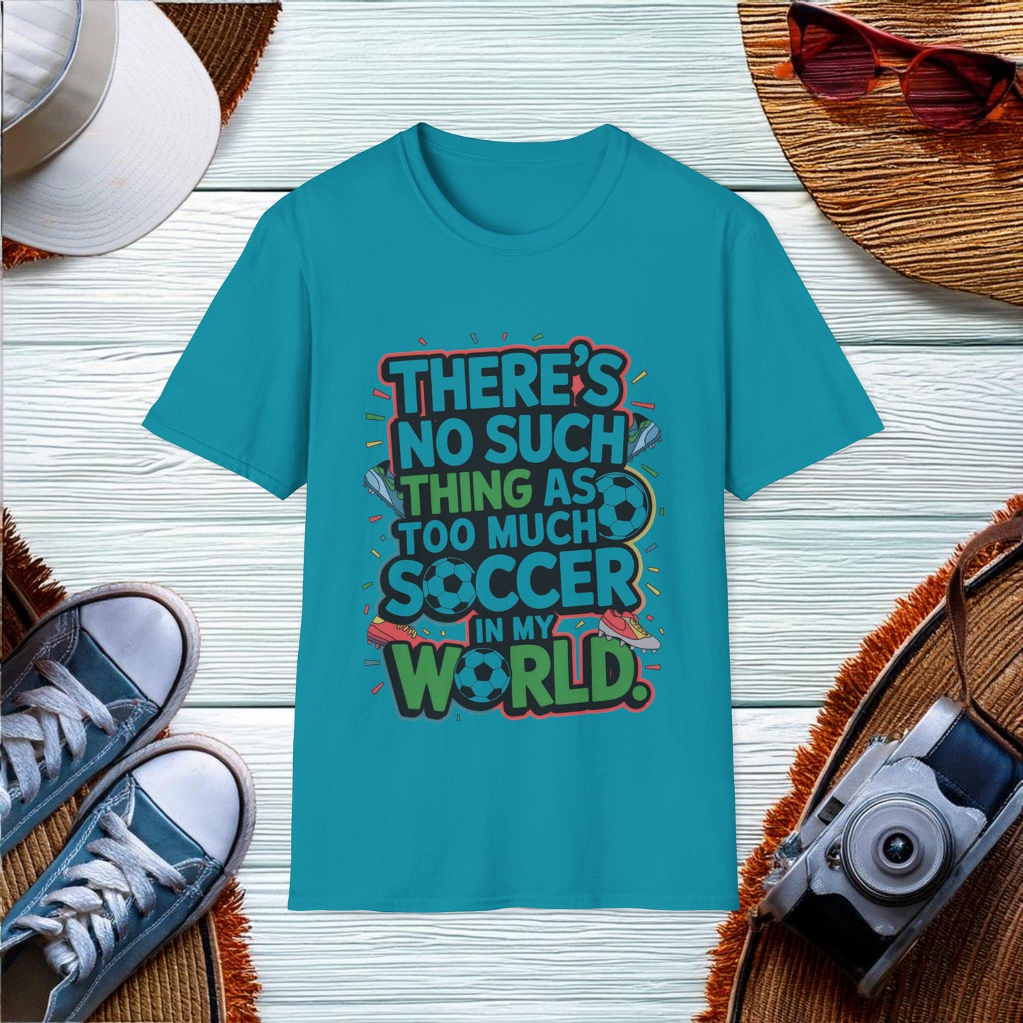 Soccer Enthusiast Quote T-Shirt - Location: United States