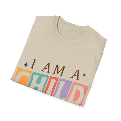 I am a child of God T-Shirt