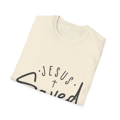 Jesus saved my life   T-Shirt