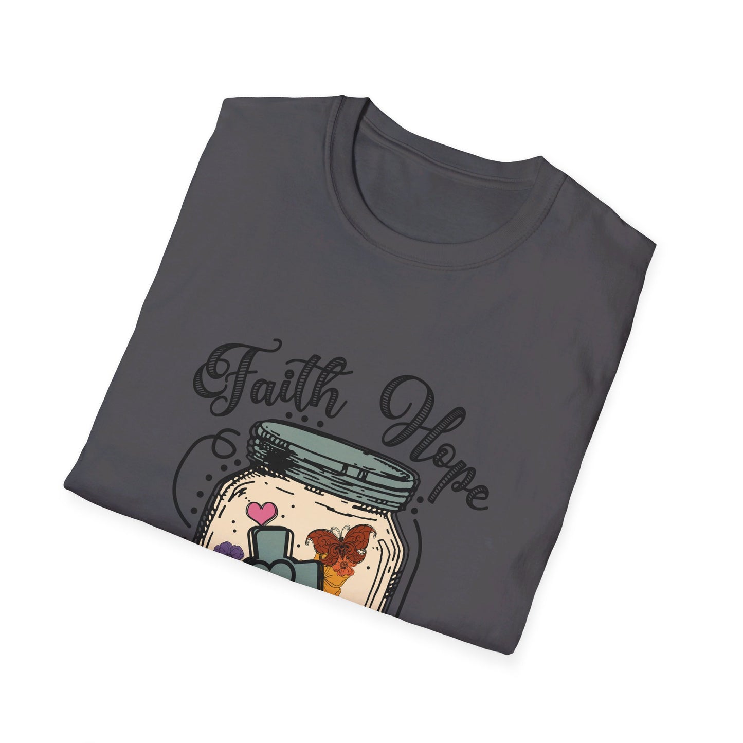 Faith Hope Love  T-Shirt