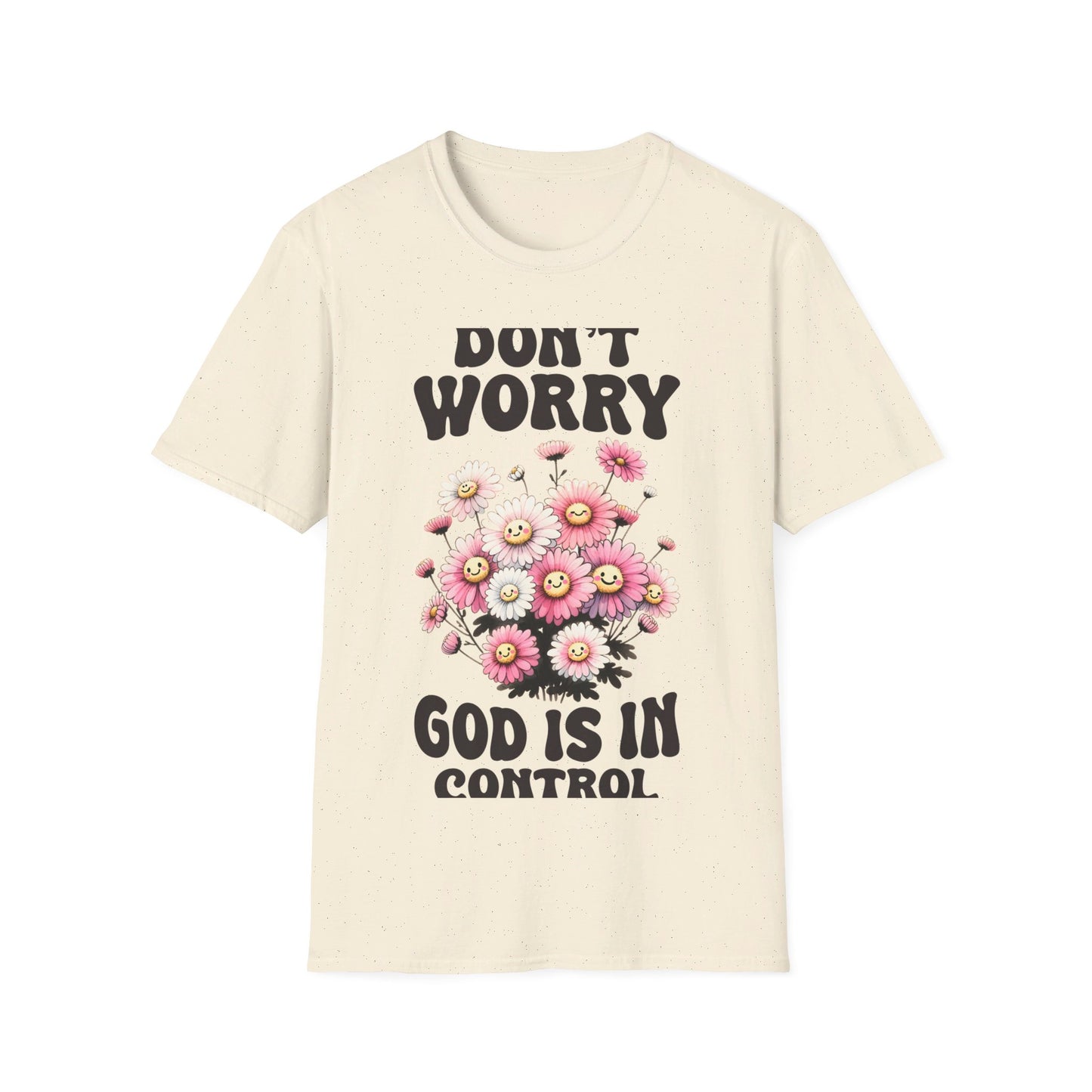 Dont worry God is in Control T-Shirt