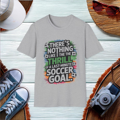 Thrill of a Last-Minute Soccer Goal T-Shirt - Location: United States