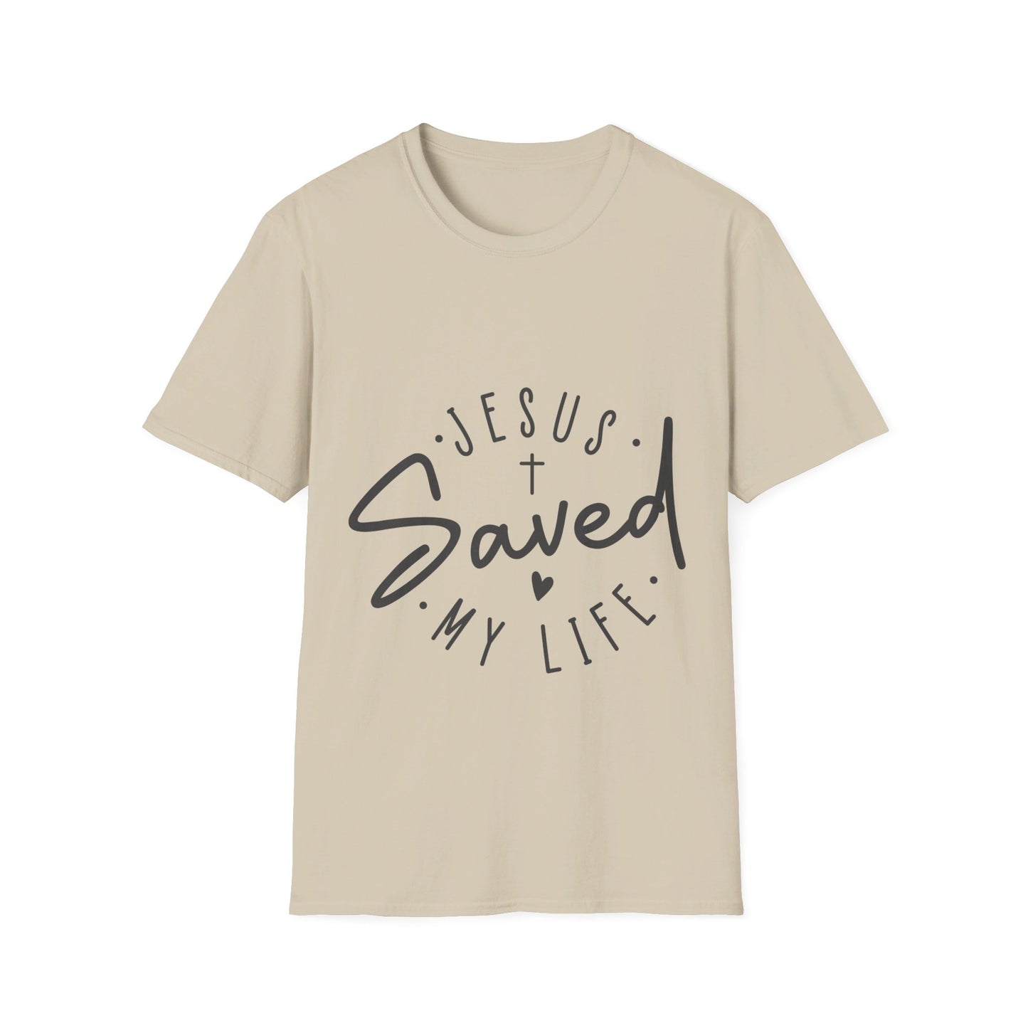 Jesus saved my life   T-Shirt