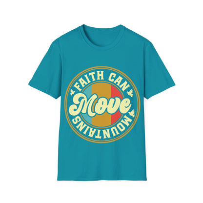 Faith Can Move Mountains  T-Shirt