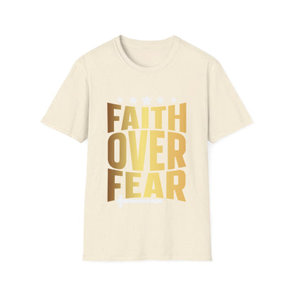 faith over fear T-Shirt