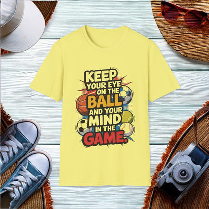 Keep Your Eye on the Ball T-Shirt - Location: United States