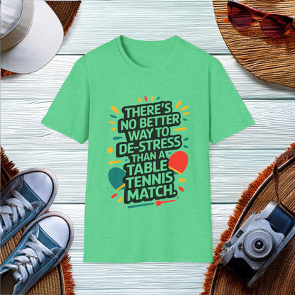 De-stress with Table Tennis T-Shirt - Location: United States