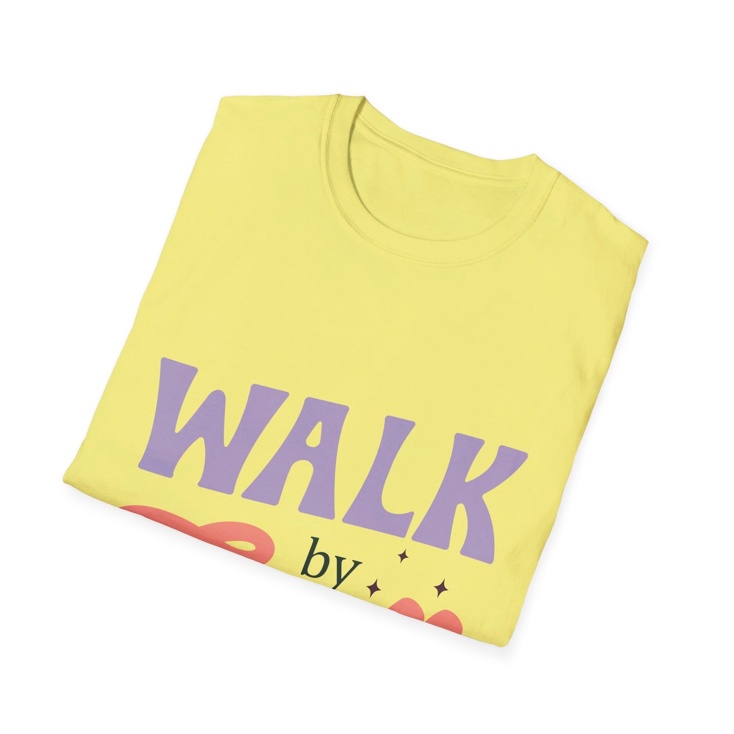 walk by faith T-Shirt