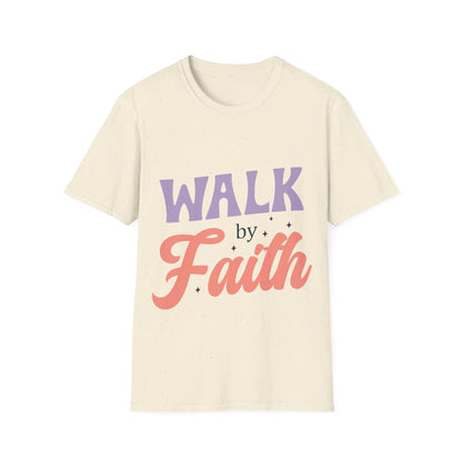 walk by faith T-Shirt