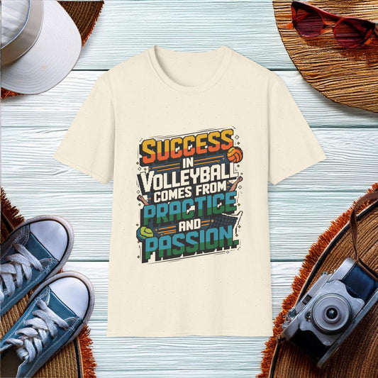 Success in volleyball from practice and passion T-Shirt - Location: United States