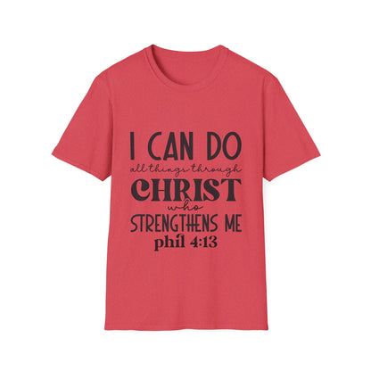 I can do all things though christ who strengthens me  T-Shirt