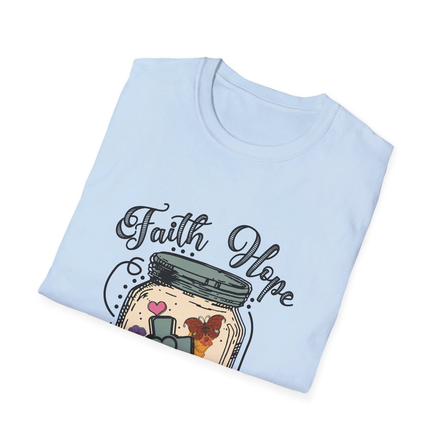 Faith Hope Love  T-Shirt