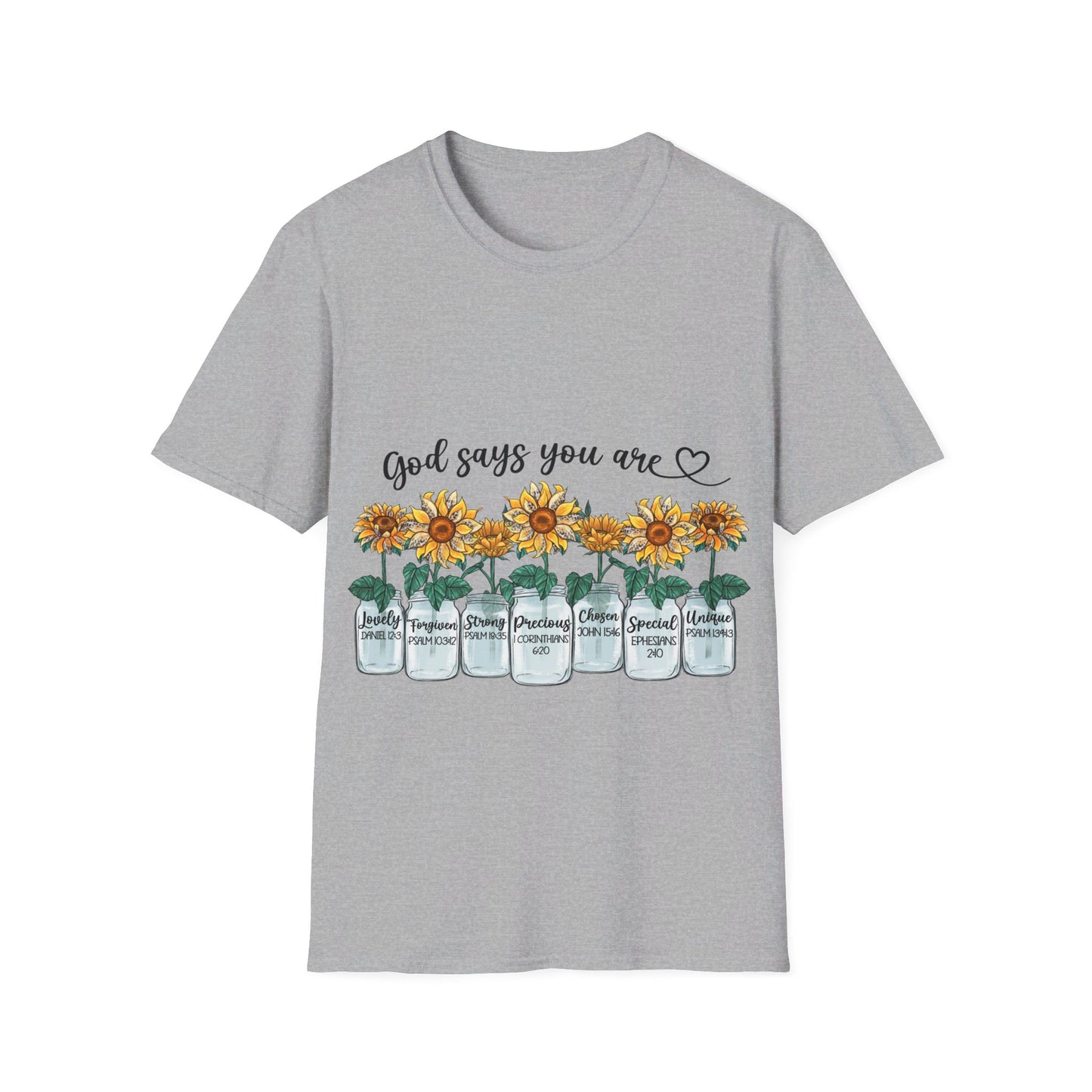 God says you are Lovely Strong Chosen T-Shirt