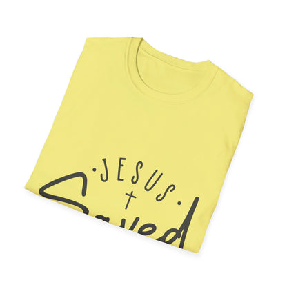 Jesus saved my life   T-Shirt