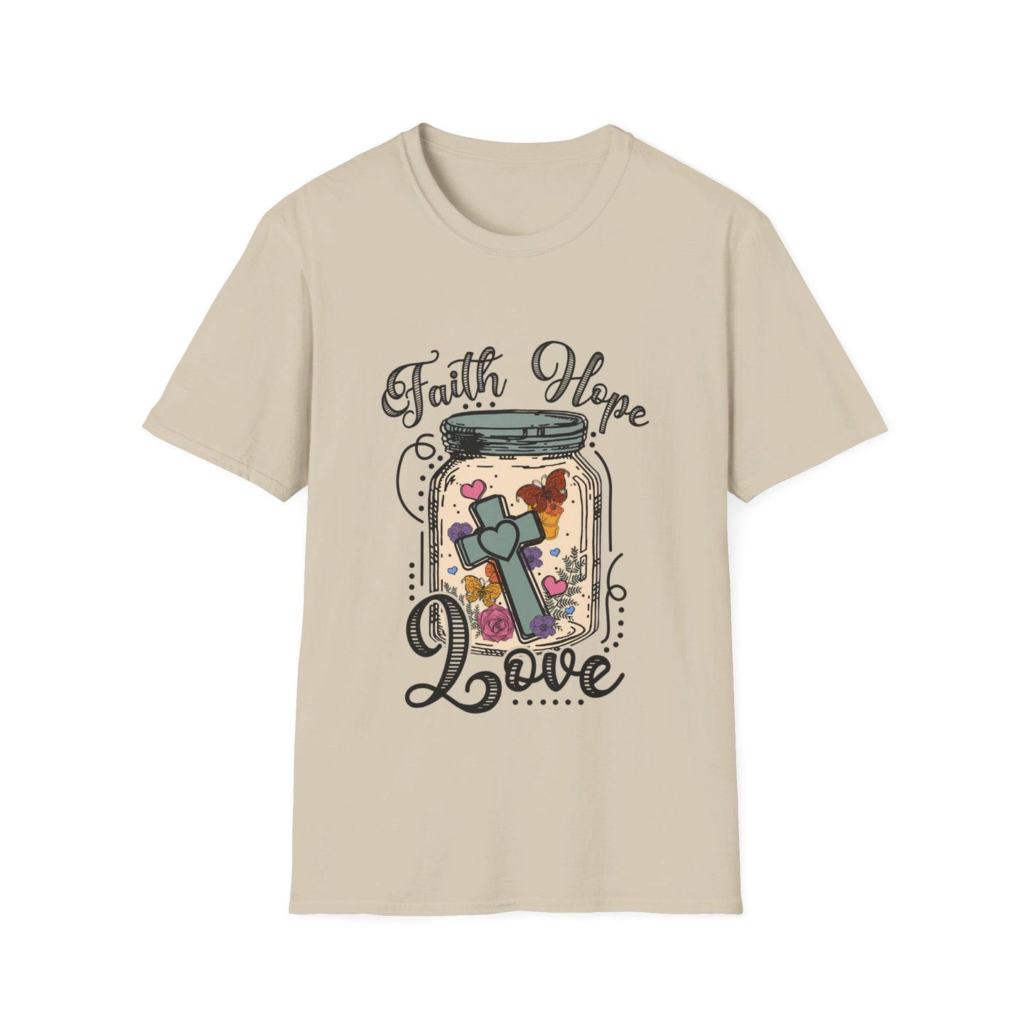 Faith Hope Love  T-Shirt