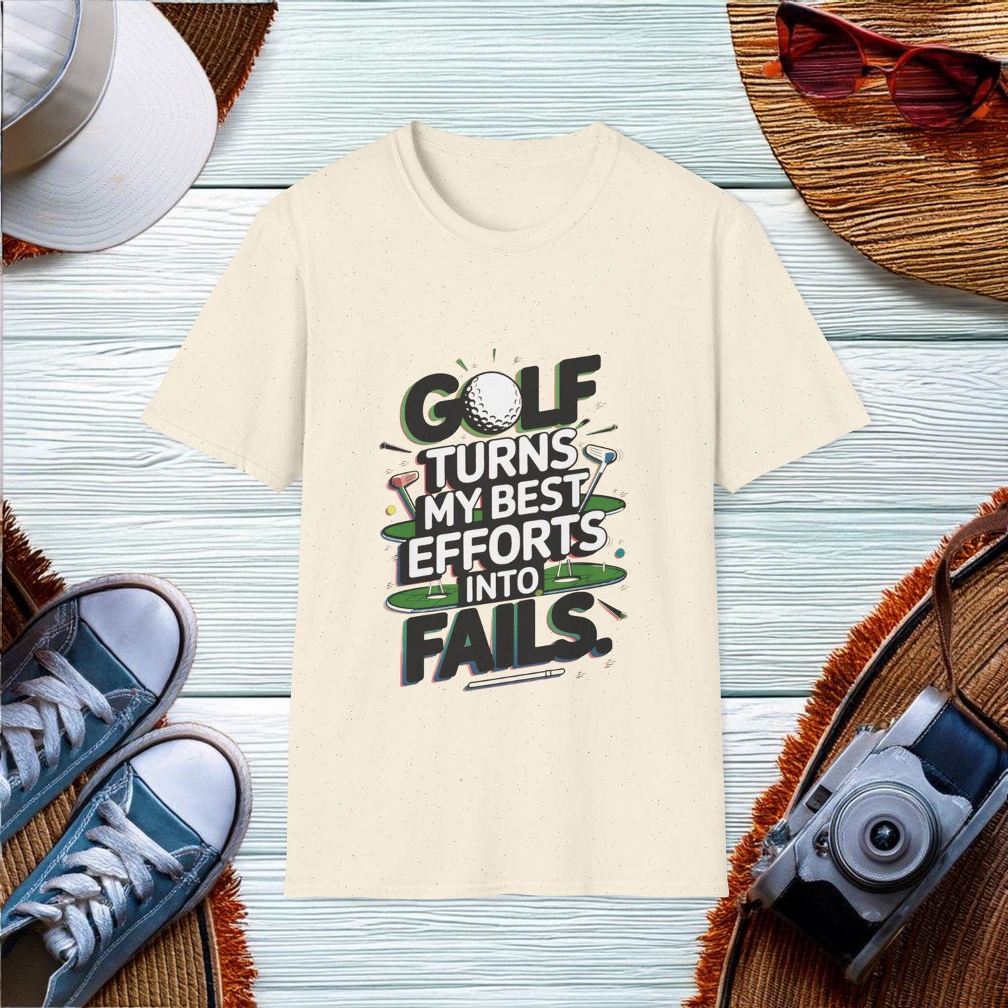 Efforts and Fails in Golf T-Shirt - Location: United States