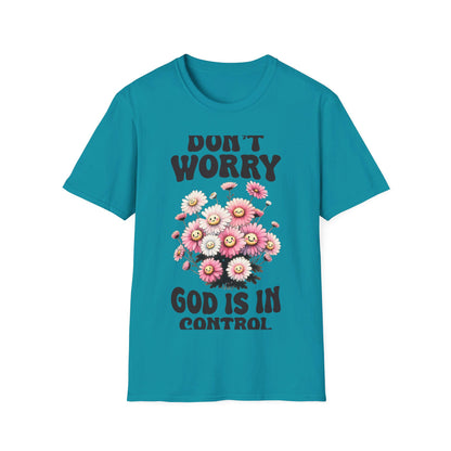 Dont worry God is in Control T-Shirt