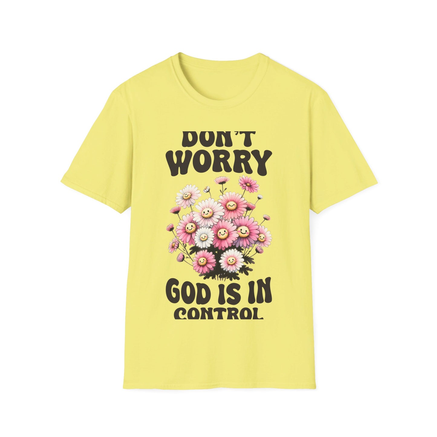 Dont worry God is in Control T-Shirt