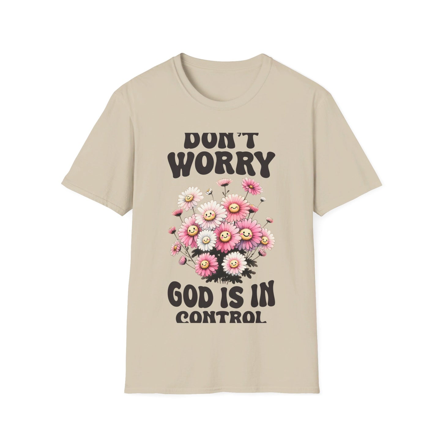 Dont worry God is in Control T-Shirt