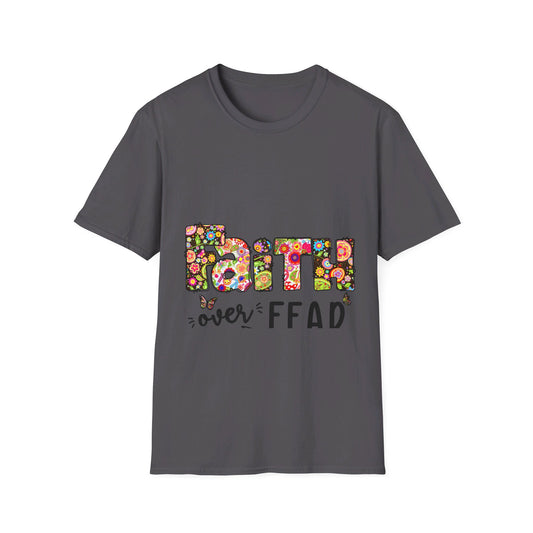 Faith over fear  T-Shirt