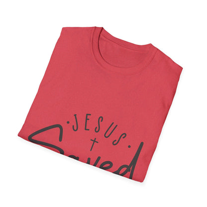 Jesus saved my life   T-Shirt