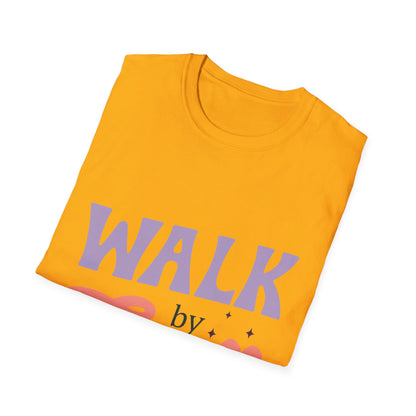 walk by faith T-Shirt