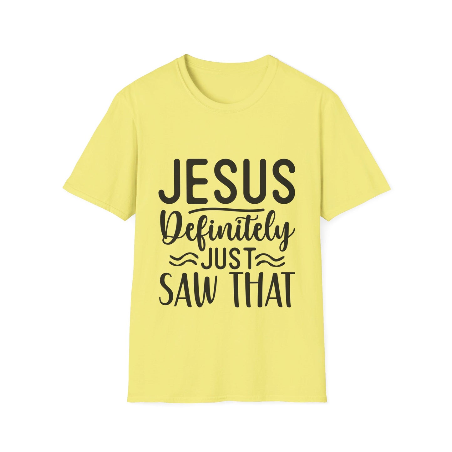 Jesus definitely just saw that  T-Shirt