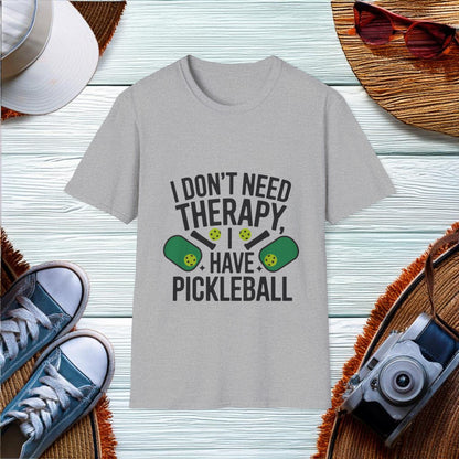 I Dont Need Therapy I Have Pickleball T-Shirt - Location: United States