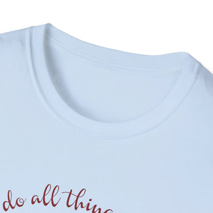 I can do all things through Christ  T-Shirt