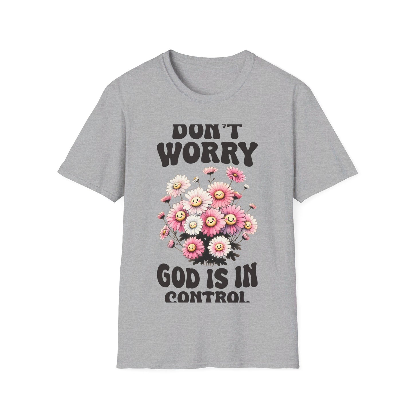 Dont worry God is in Control T-Shirt