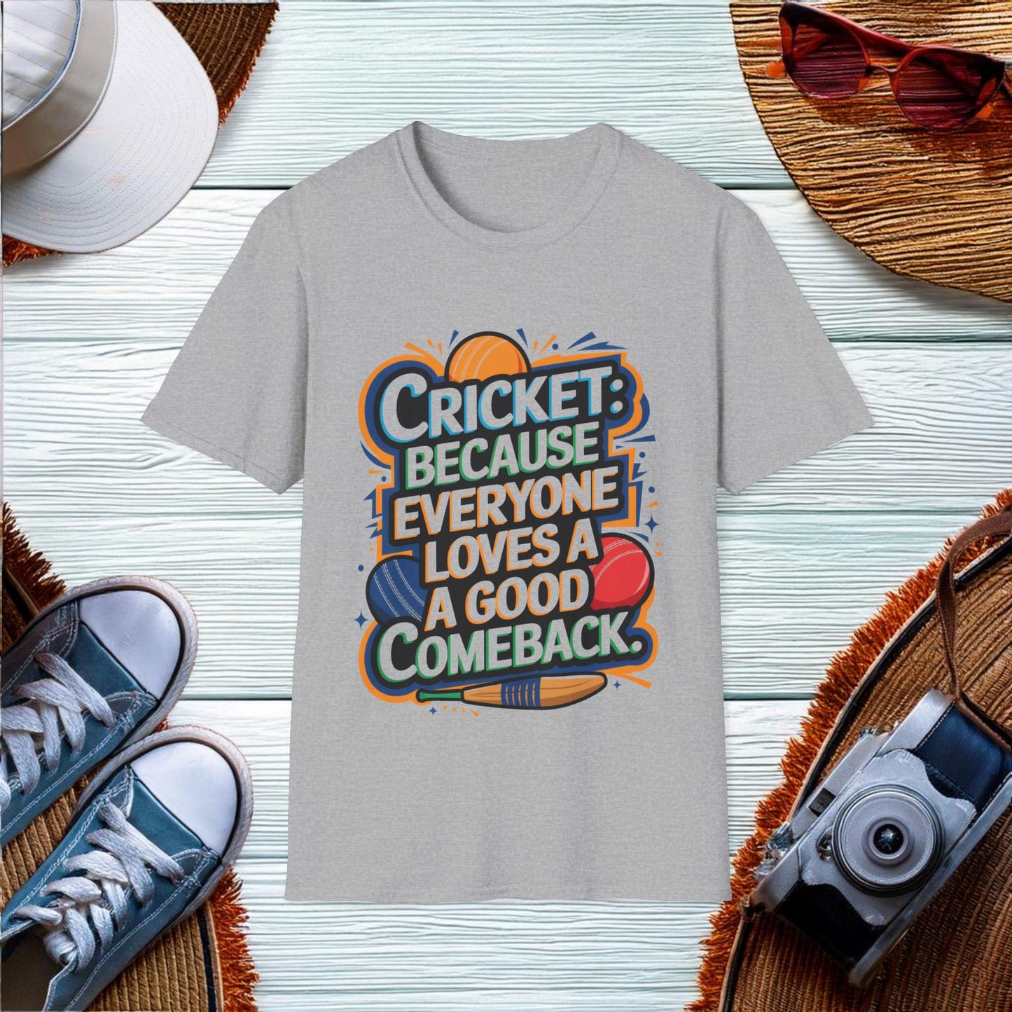 Cricket because everyone loves a good comeback T-Shirt - Location: United States