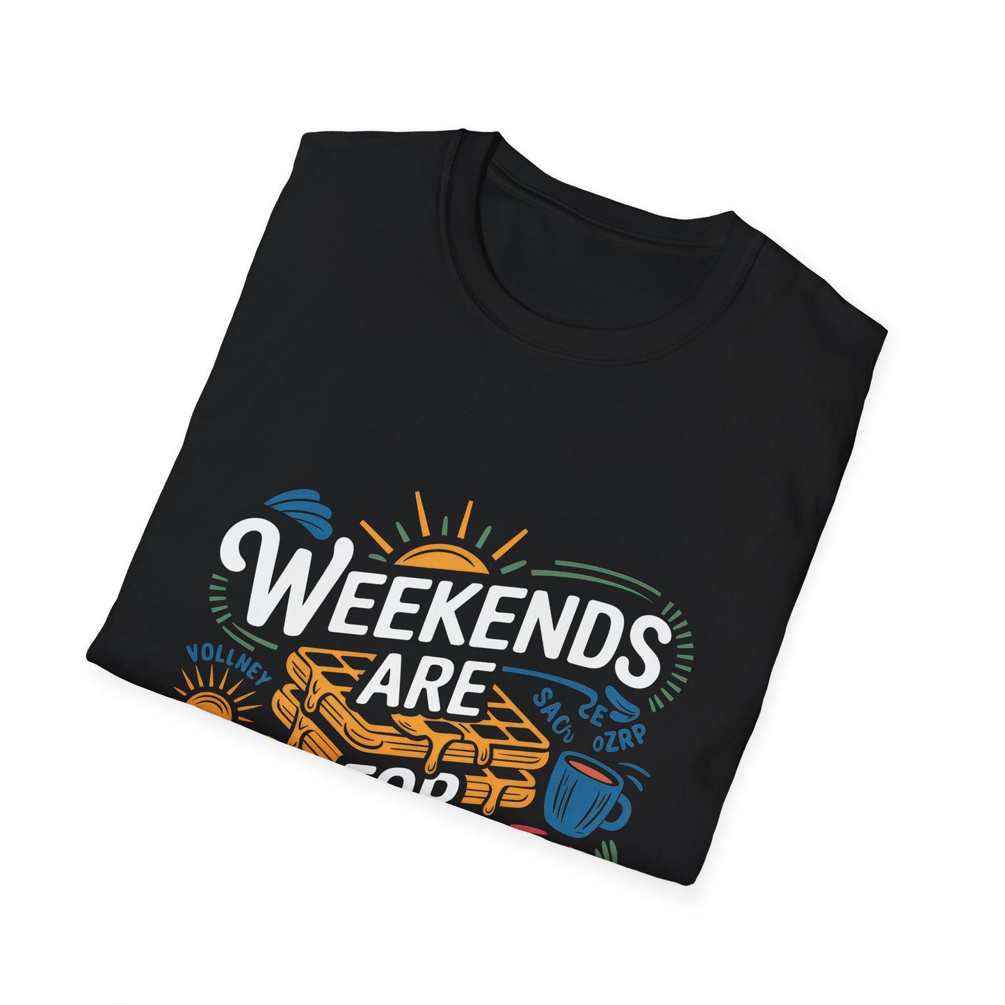 Weekends Are for Waffles T-Shirt Hit - Location: United States