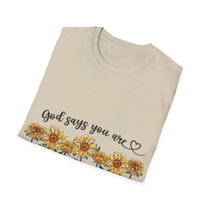 God says you are Lovely Strong Chosen T-Shirt