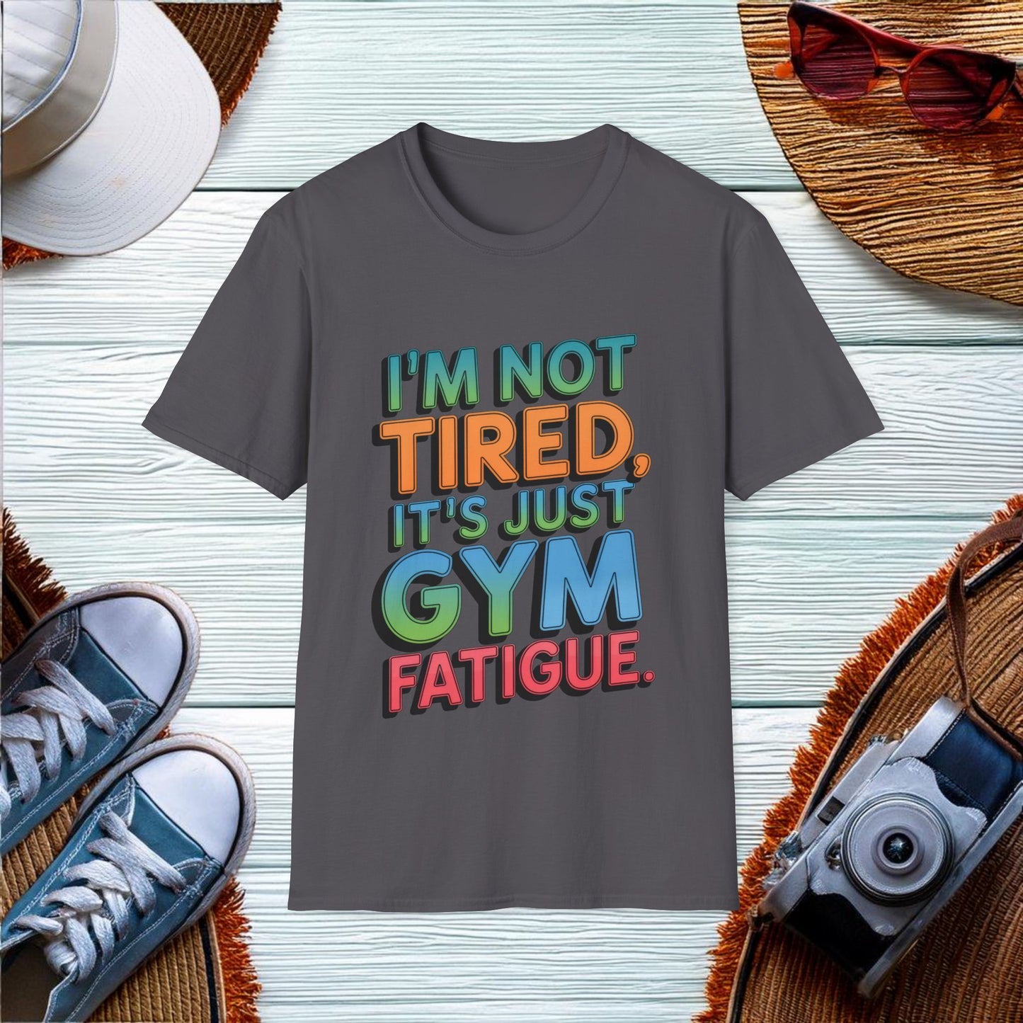 Gym Fatigue Quote T-Shirt - Location: United States