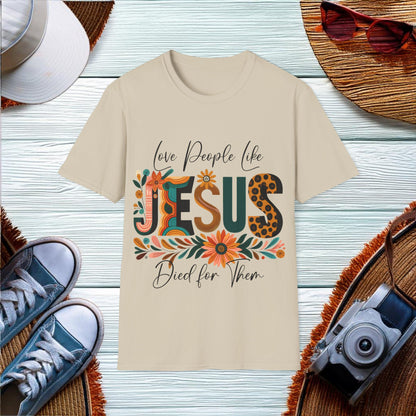 Love People - Jesus Died for them  T-Shirt