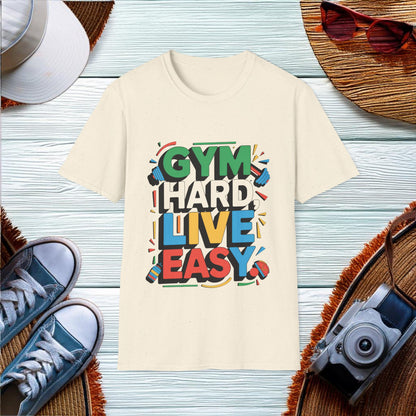 Gym hard live easy T-Shirt - Location: United States