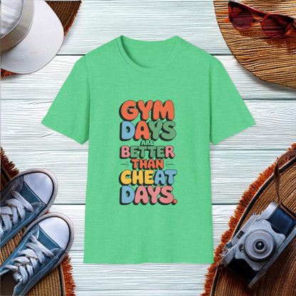 Gym days over cheat days T-Shirt - Location: United States