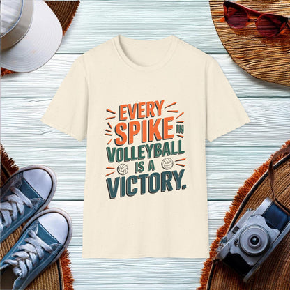 Every Spike in Volleyball is a Victory T-Shirt - Location: United States