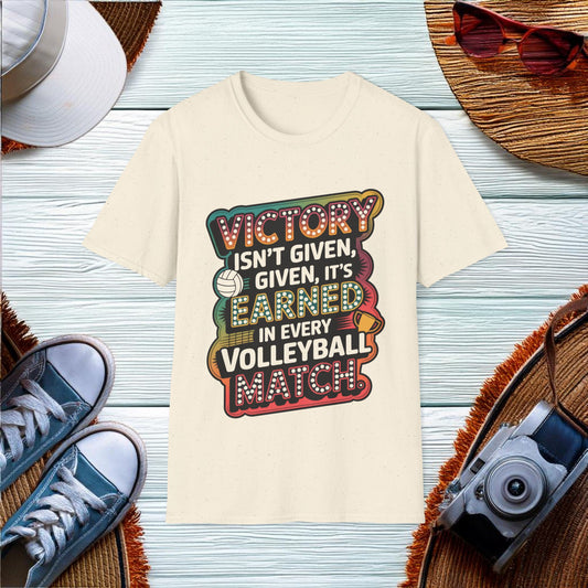 Victory isnt given its earned in every volleyball match T-Shirt - Location: United States