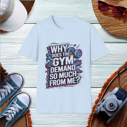 Gym Frustration T-Shirt - Location: United States