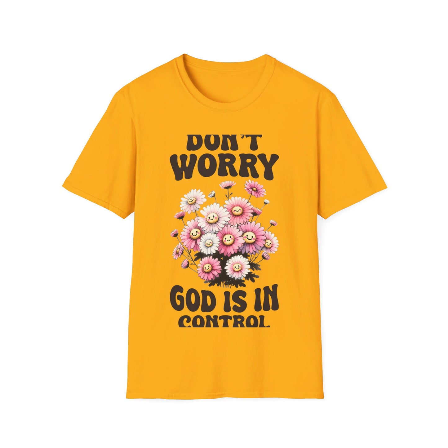 Dont worry God is in Control T-Shirt