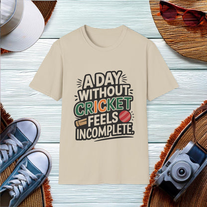 A Day Without Cricket T-Shirt - Location: United States