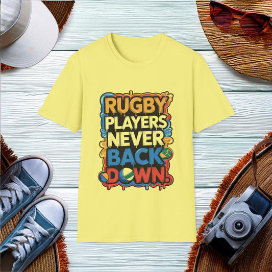 Rugby Players Never Back Down T-Shirt - Location: United States