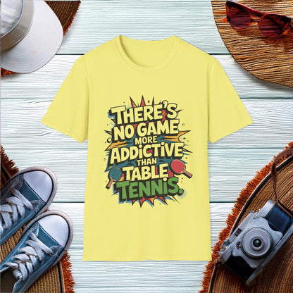 Addictive Game of Table Tennis T-Shirt - Location: United States