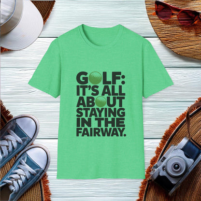 Golf Fairway Wisdom T-Shirt - Location: United States